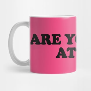 Are You Mad at Me Tee Y2K Funny Sassy Sarcastic Quote for Girls Meme Gen Z Viral Mug